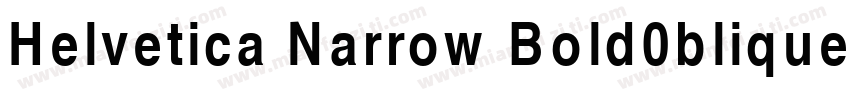 Helvetica Narrow Bold0blique字体转换